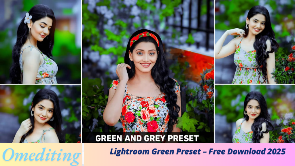 Lightroom Green Preset – Free Download 2025