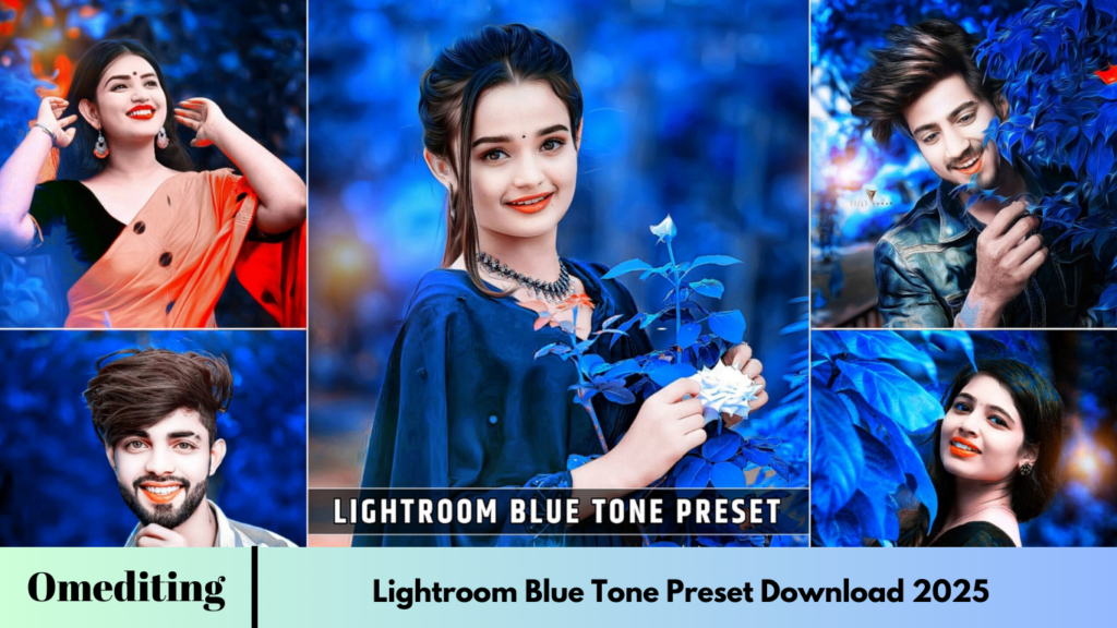 Lightroom Blue Tone Preset Download 2025 Lightroom Blue Tone Preset Download 2025