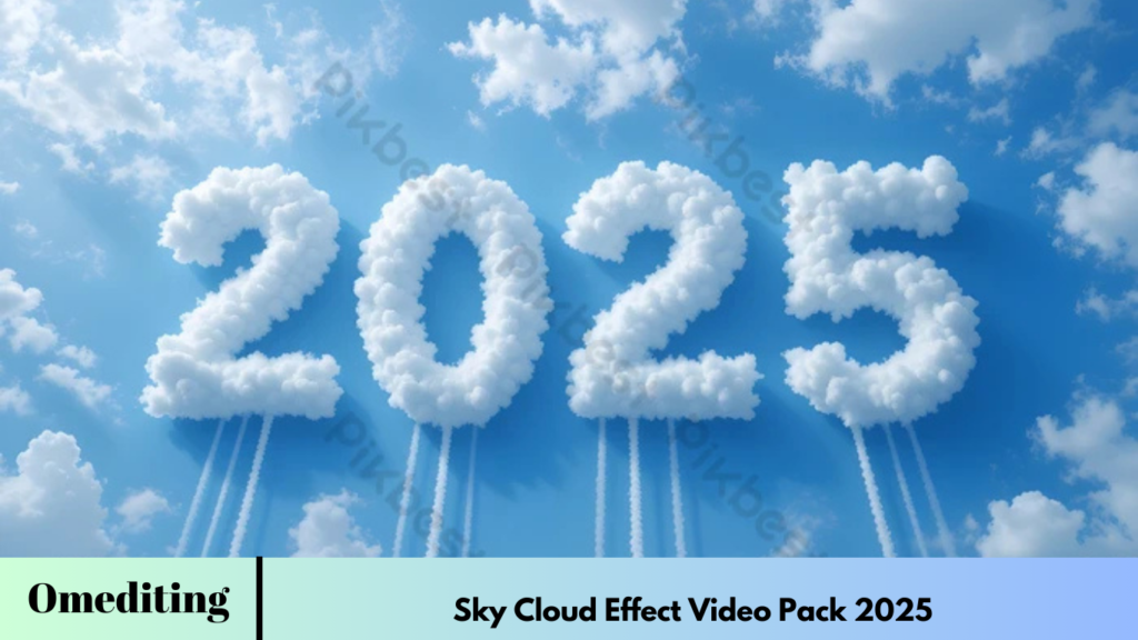 Sky Cloud Effect Video Pack 2025 Sky Cloud Effect Video Pack 2025