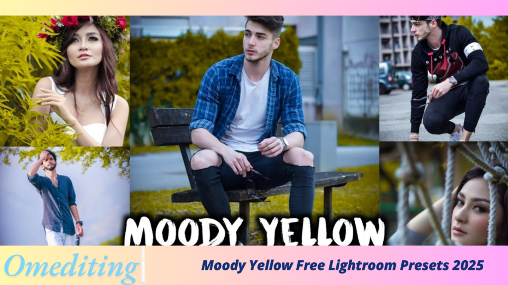 Moody Yellow Free Lightroom Presets 2025 Moody Yellow Free Lightroom Presets 2025